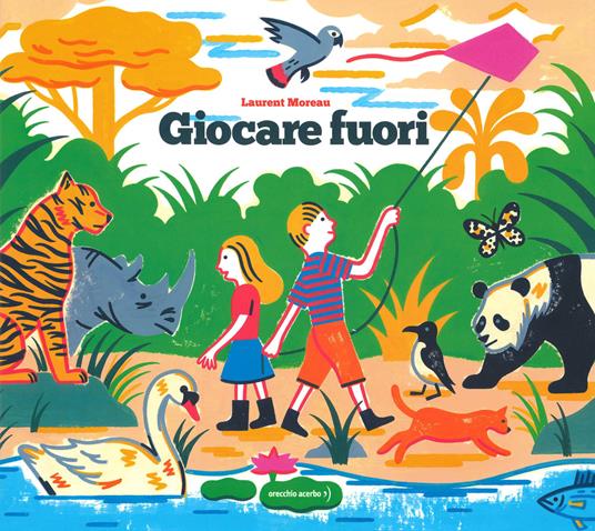 Giocare fuori. Ediz. a colori - Laurent Moreau - copertina