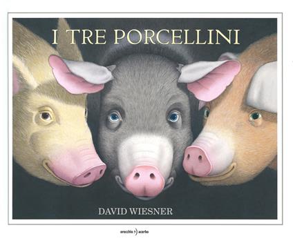 I tre porcellini - David Wiesner - copertina