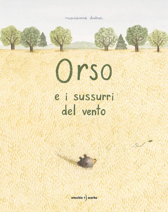 Orso e i sussurri del vento. Ediz. a colori - Marianne Dubuc - copertina