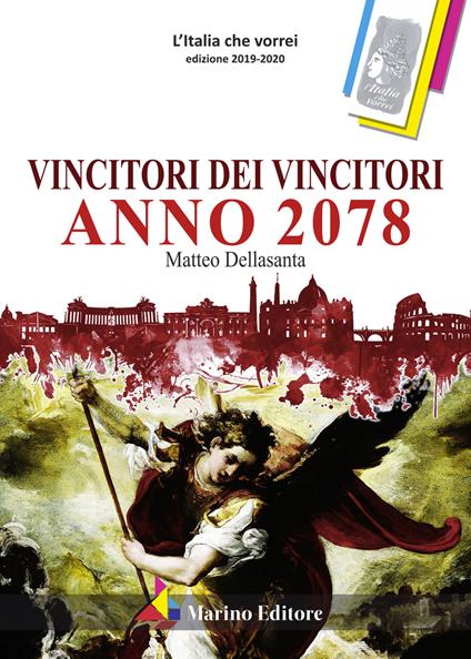 Vincitori dei vincitori. Anno 2078 - Matteo Dellasanta - copertina