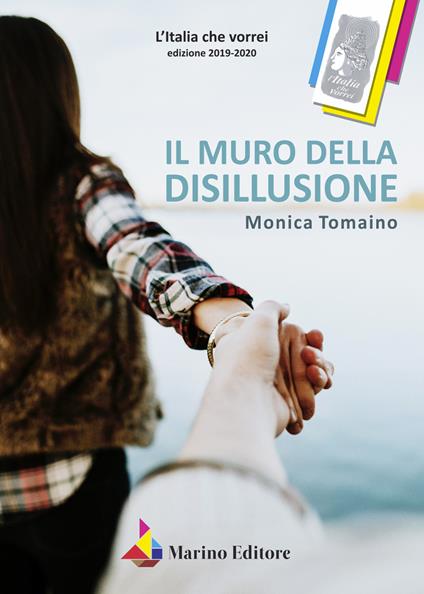 Il muro della disillusione - Monica Tomaino - copertina