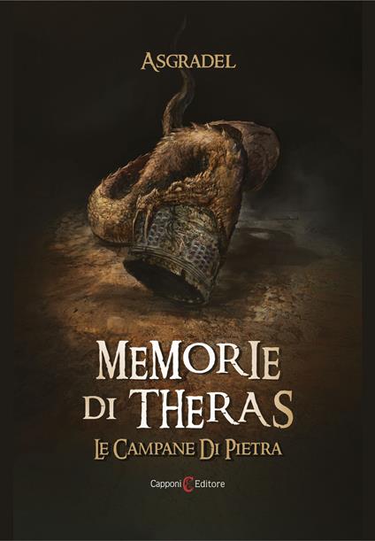 Le campane di pietra. Memorie di Theras - Asgradel - copertina