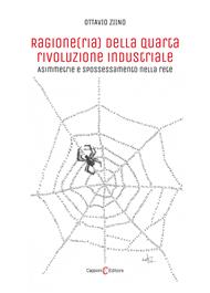 Ragione(ria) della quarta rivoluzione industriale. Asimmetrie e spossessamento nella rete