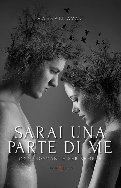 Sarai una parte di me. Oggi, domani e per sempre - Ayaz Hassan - copertina