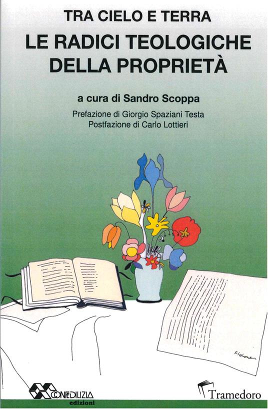 Le radici teologiche della proprietà. Tra cielo e terra - Massimo Favaro,Massimo Abdellah Cozzolino,Paola B. Helzel - copertina