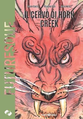 Il cervo di Horn Creek - Sarah Castle,Arianna Pioli - copertina