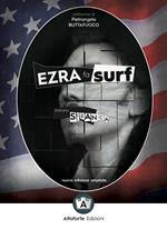 Ezra fa surf. Come e perché il pensiero di Pound salverà il mondo. Ediz. ampliata