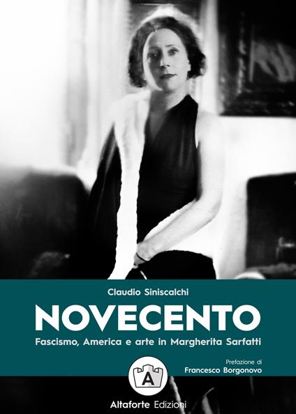 Novecento. Fascismo, America e arte in Margherita Sarfatti - Claudio Siniscalchi - copertina