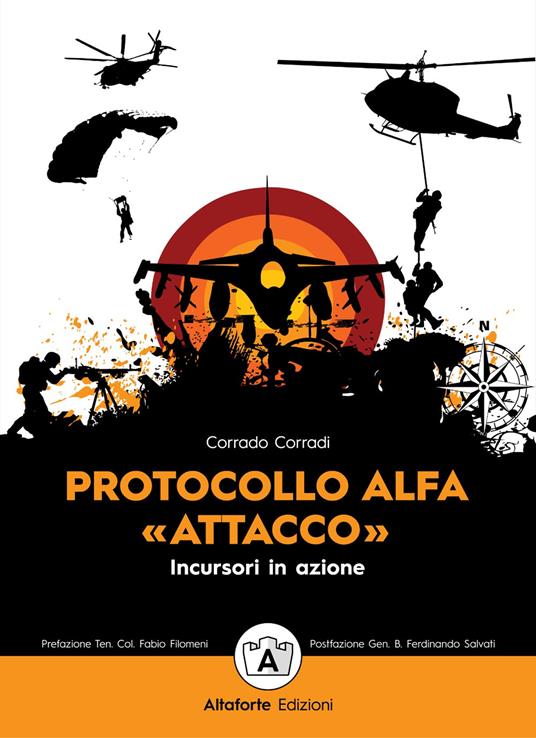 Protocollo alfa. «Attacco». Incursori in azione - Corrado Corradi - copertina