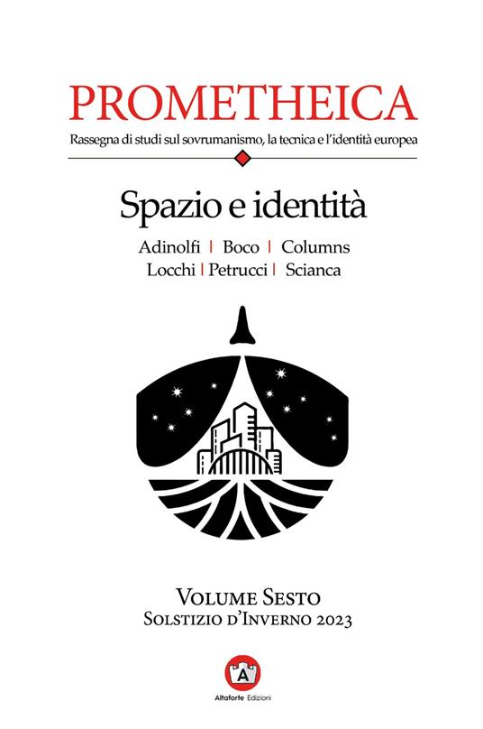 Prometheica. Vol. 6: Spazio e identità - Adriano Scianca,Carlomanno Adinolfi - copertina