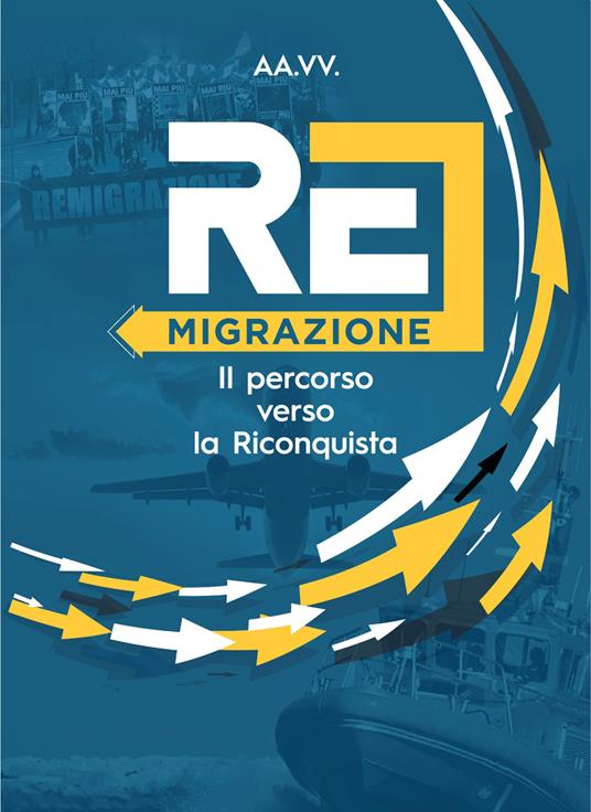 Remigrazione. Il percorso verso la Riconquista - copertina