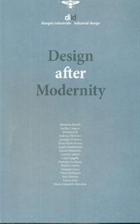 Diid disegno industriale. Ediz. inglese (2018). Vol. 64: Design after modernity