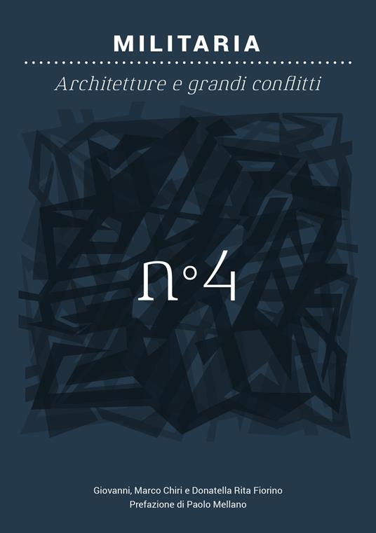 Militaria. Architetture e grandi conflitti - Gianmarco Chiri,Donatella Rita Fiorino - copertina