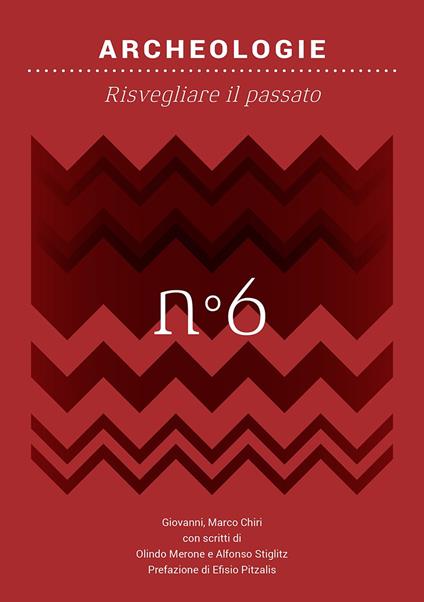 Archeologie. Risvegliare il passato - Gianmarco Chiri - copertina