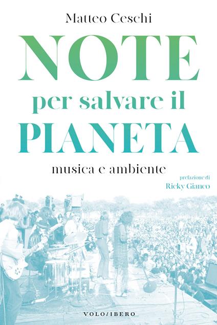 Note per salvare il pianeta. Musica e ambiente - Matteo Ceschi - ebook