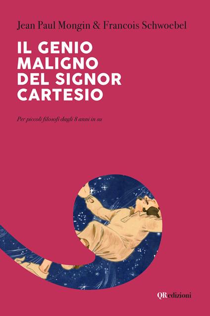 Il genio maligno del signor Cartesio - Jean P. Mongin - copertina