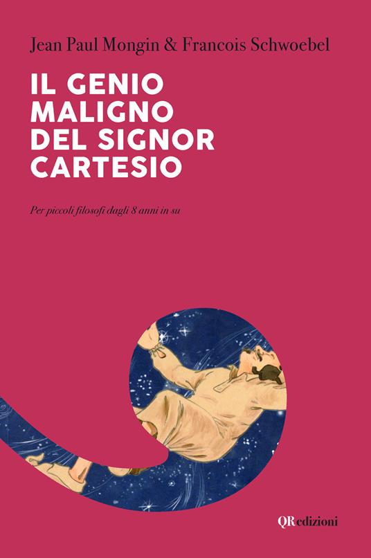 Il genio maligno del signor Cartesio - Jean P. Mongin - copertina