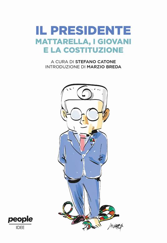 Il presidente. Mattarella, i giovani e la Costituzione - copertina