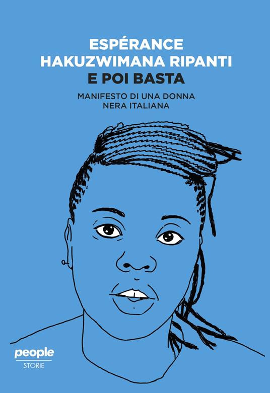 E poi basta. Manifesto di una donna nera italiana - Esperance Hakuzwimana Ripanti - copertina
