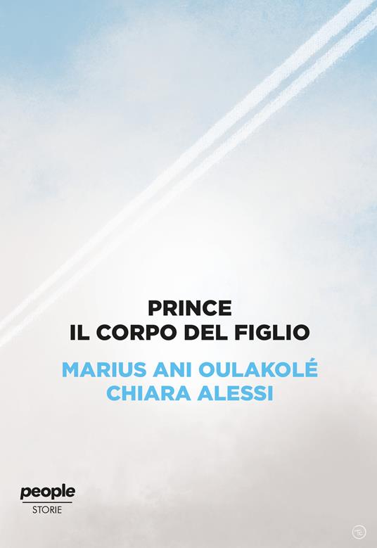 Prince. Il corpo del figlio - Chiara Alessi,Marius Ani Oulakolé - ebook