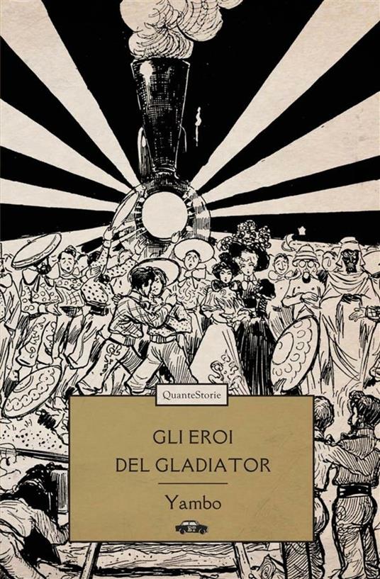 Gli eroi del Gladiator - Yambo - ebook