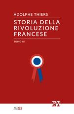 Storia della Rivoluzione francese. Vol. 3