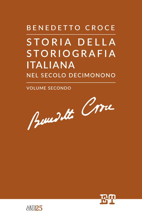 Storia della storiografia italiana nel secolo decimonono. Vol. 2 - Benedetto Croce - copertina