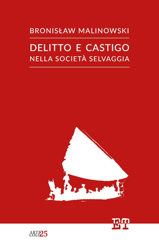Delitto e castigo nella società selvaggia - Bronislaw Malinowski - copertina