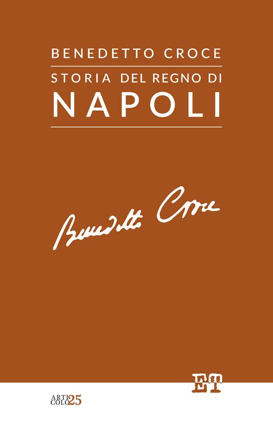 Storia del Regno di Napoli - Benedetto Croce - ebook