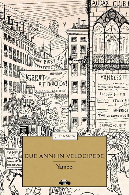 Due anni in velocipede. Avventure straordinarie di due ciclisti intorno al mondo - Yambo - ebook