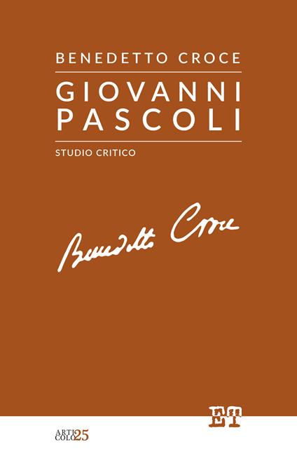 Giovanni Pascoli. Studio critico - Benedetto Croce - ebook