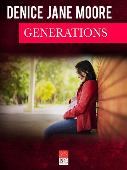 Generations. Ediz. italiana - Denice Jane Moore - copertina