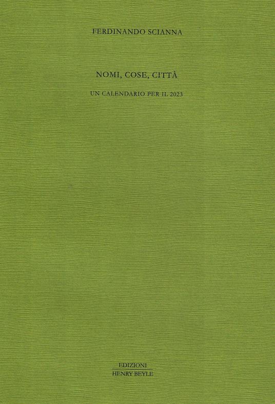 Nomi, cose, città. Un calendario per il 2023 - Ferdinando Scianna - copertina