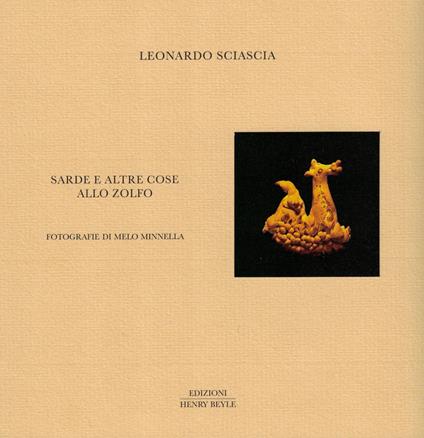 Sarde e altre cose allo zolfo. Ediz. illustrata - Leonardo Sciascia - copertina