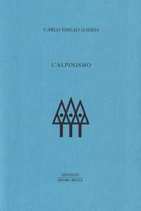 L'alpinismo. Ediz. limitata