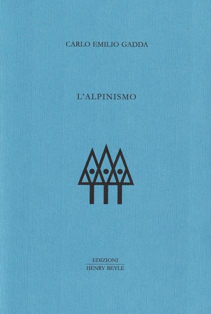 L'alpinismo. Ediz. limitata - Carlo Emilio Gadda - copertina
