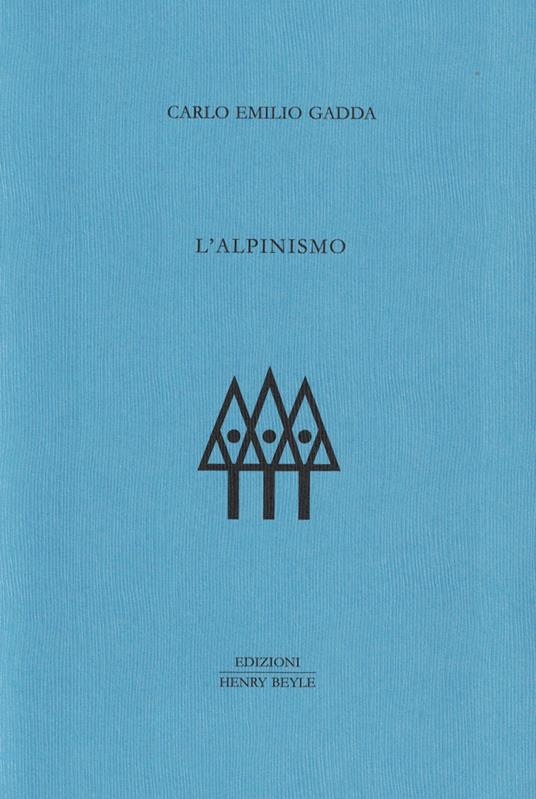 L'alpinismo. Ediz. limitata - Carlo Emilio Gadda - copertina