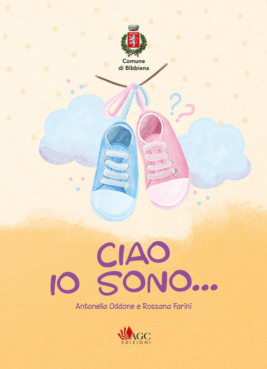 Ciao, io sono il diario dei nuovi nati - Antonella Oddone,Rossana Farini - copertina