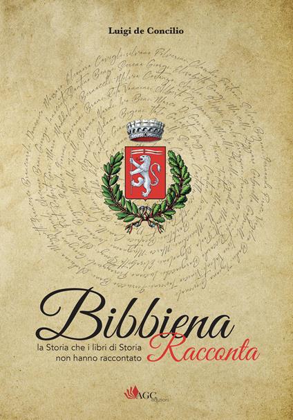 Bibbiena racconta. La storia che i libri di storia non hanno raccontato - copertina