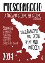 'l toscanaccio. La Toscana giorno per giorno (2024)