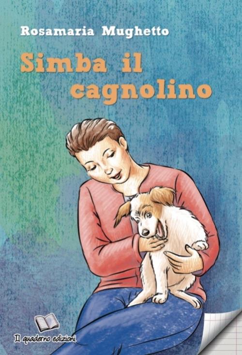 Simba il cagnolino - Rosamaria Mughetto - copertina