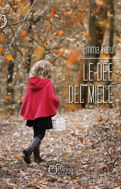Le dee del miele - Emma Fenu - copertina