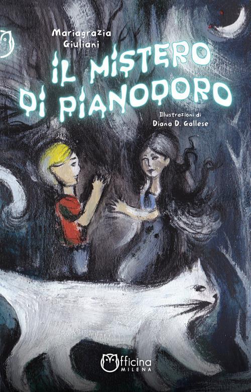 Il mistero di Pianodoro - Mariagrazia Giuliani - copertina