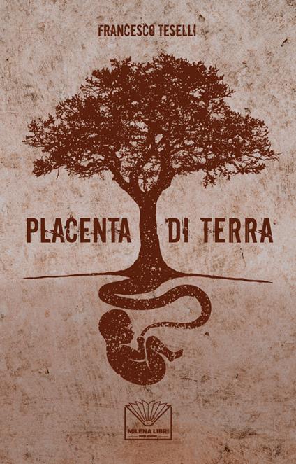 Placenta di terra - Francesco Teselli - copertina