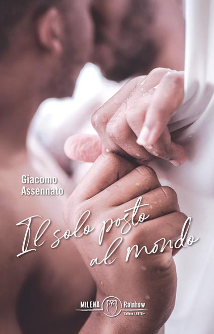 Il solo posto al mondo - Giacomo Assennato - copertina