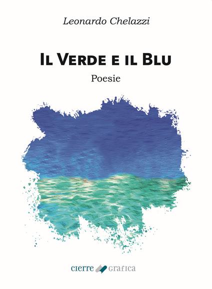 Il verde e il blu - Leonardo Chelazzi - copertina