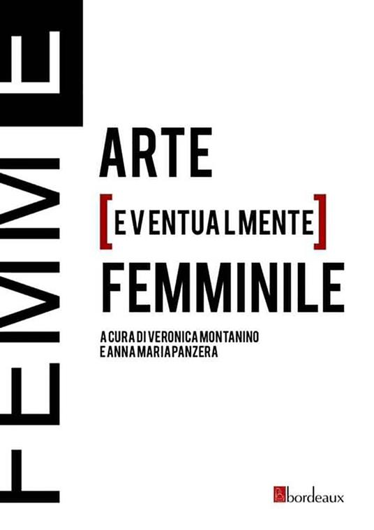 Femm[E]. Arte [eventualmente] femminile - copertina