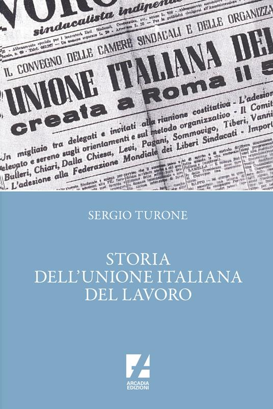 Storia dell'Unione italiana del lavoro - Sergio Turone - copertina