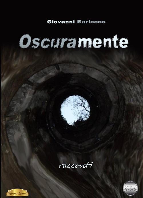 Oscuramente - Giovanni Barlocco - copertina