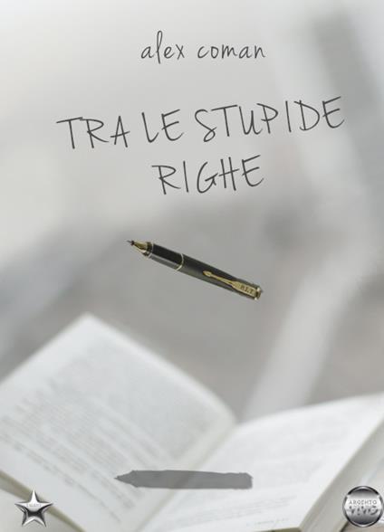 Tra le stupide righe - Alex Coman - copertina